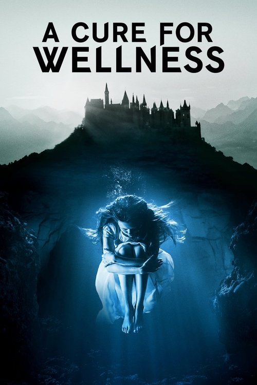 A Cure for Wellness (2017) film posteri