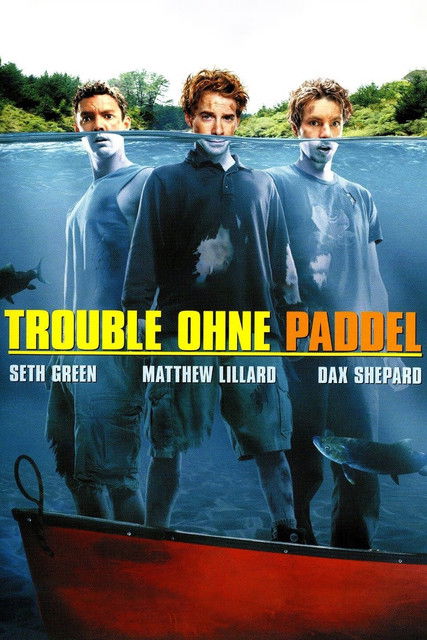 Trouble ohne Paddel (2004) film posteri