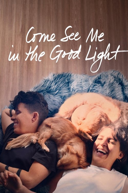 Come See Me in the Good Light (2025) film posteri