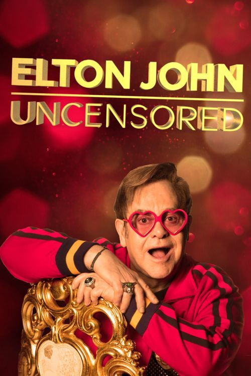 Elton John: Uncensored (2019) film posteri