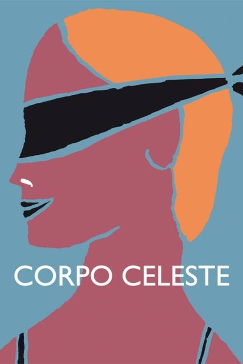 Corpo Celeste – Für den Himmel bestimmt (2011) film posteri