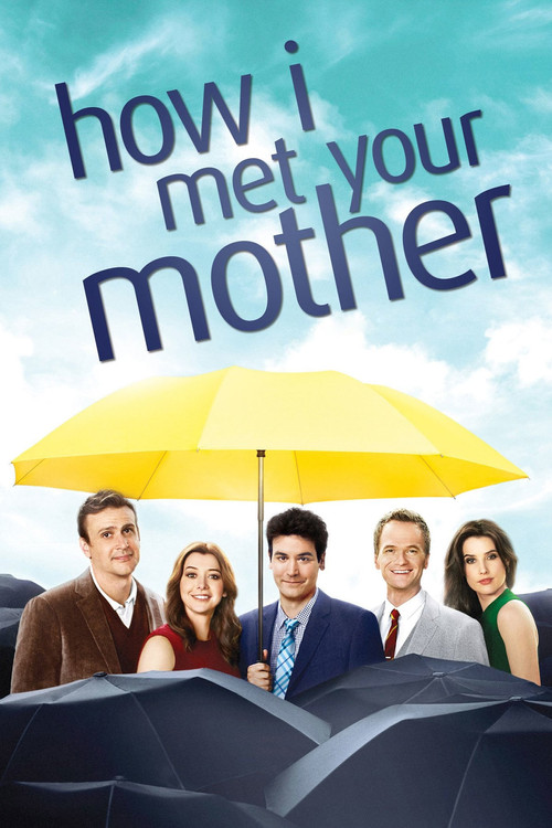 How I Met Your Mother (2005) film posteri