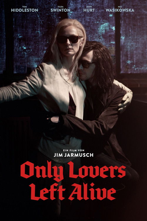 Only Lovers Left Alive (2013) film posteri