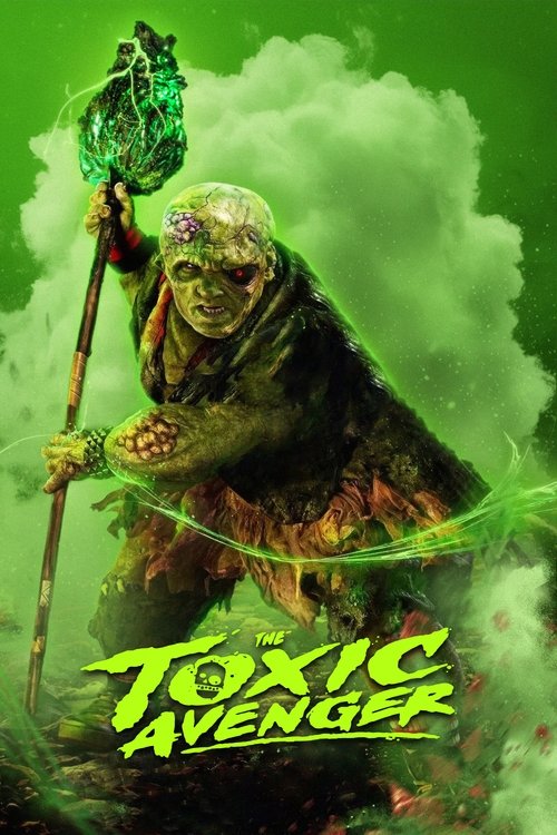 The Toxic Avenger Unrated (2025) film posteri