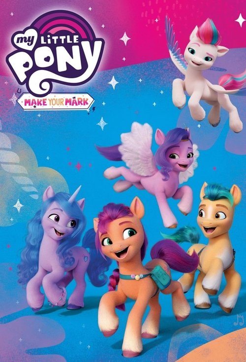 My Little Pony: Make Your Mark (2022) film posteri