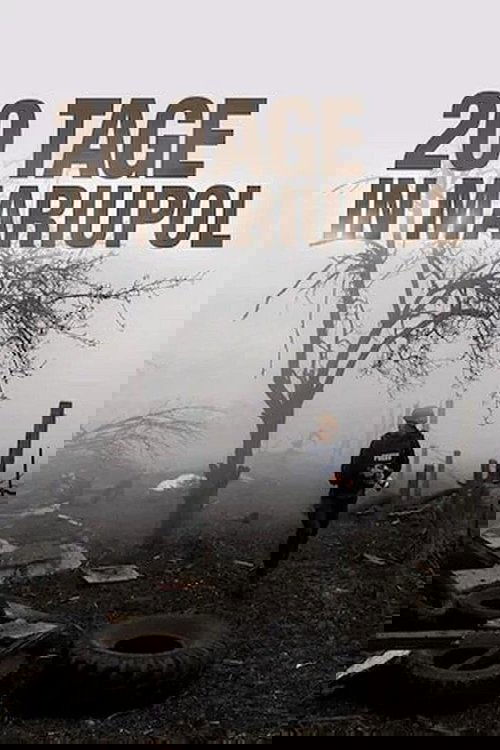 20 Tage in Mariupol (2023) film posteri