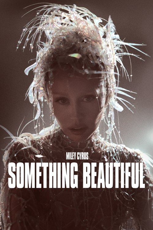 Miley Cyrus: Something Beautiful (2025) film posteri