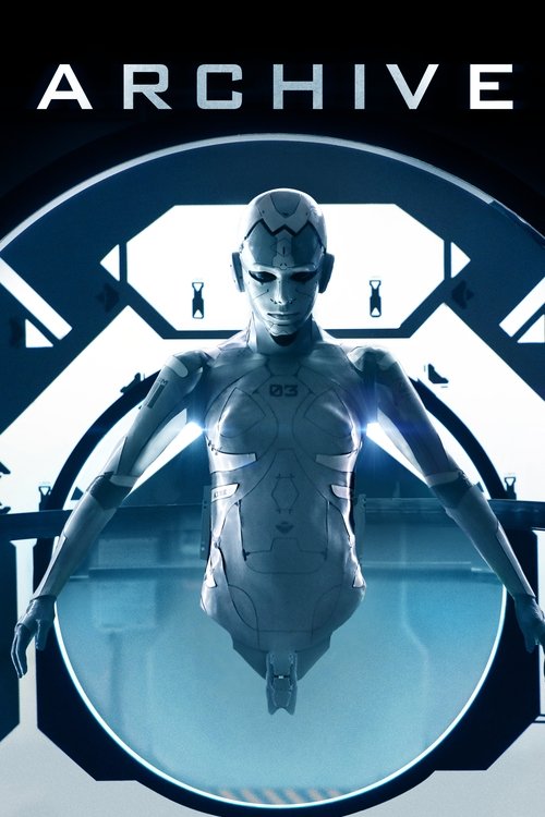 Archive (2020) film posteri
