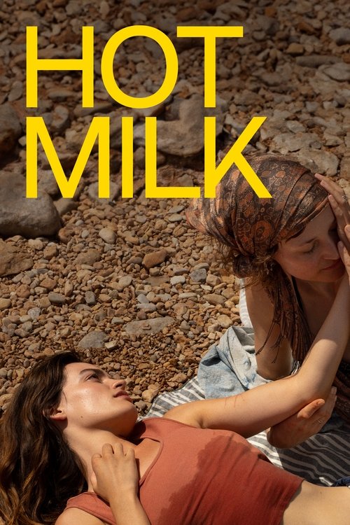 Hot Milk (2025) film posteri