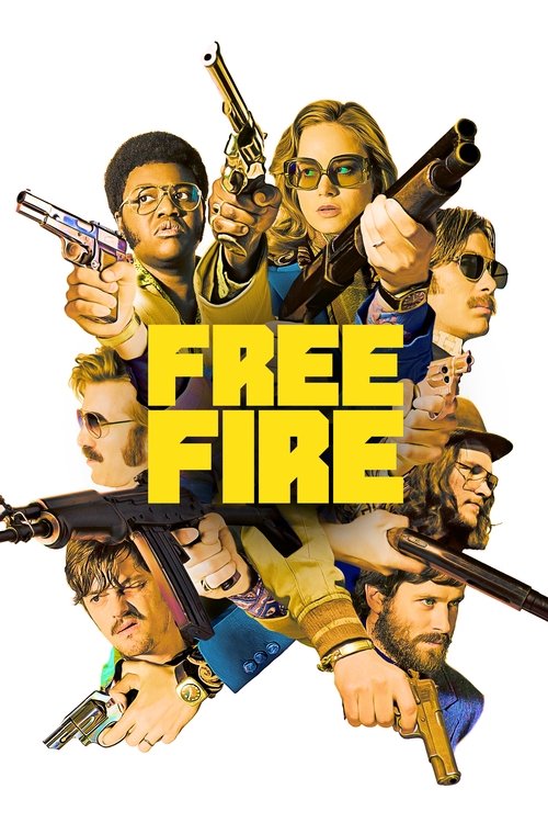 Free Fire (2017) film posteri