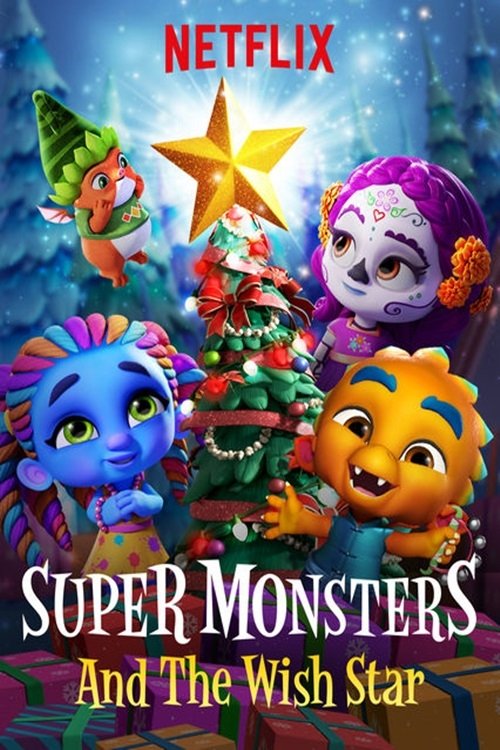 Super Monsters and the Wish Star (2018) film posteri
