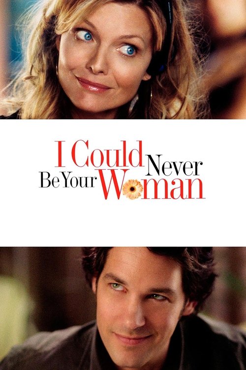 I Could Never Be Your Woman (2007) film posteri