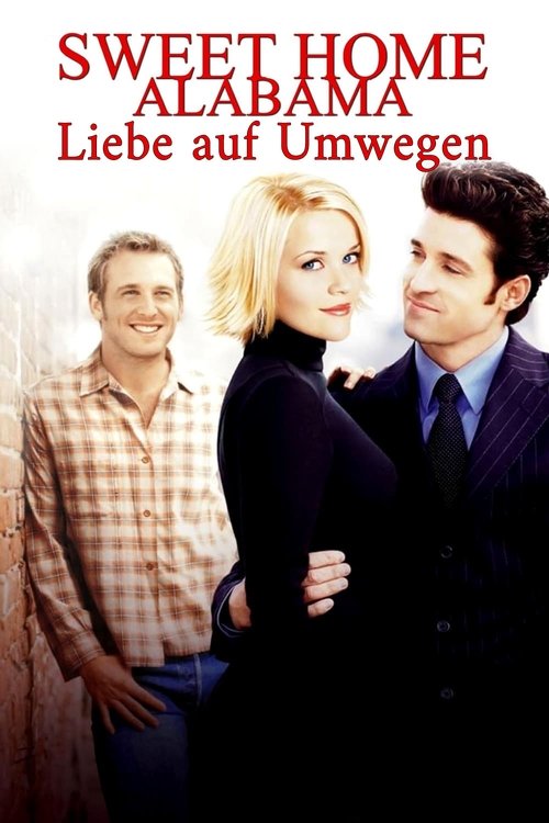 Sweet Home Alabama – Liebe auf Umwegen (2002) film posteri