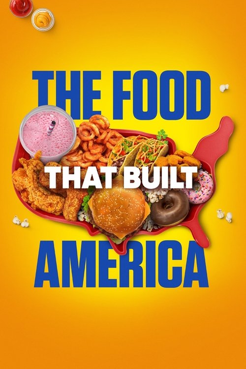 The Food That Built America (2019) film posteri