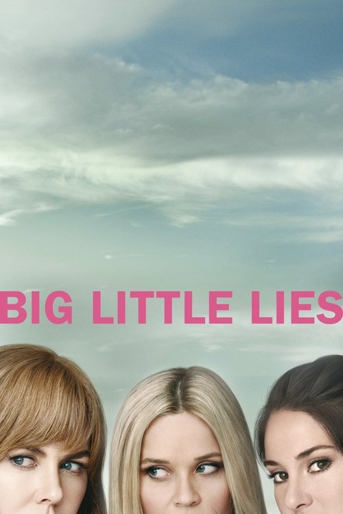 b4HNJOc2N6SGyEhf2RagdpAKBK6 Big Little Lies (2017)