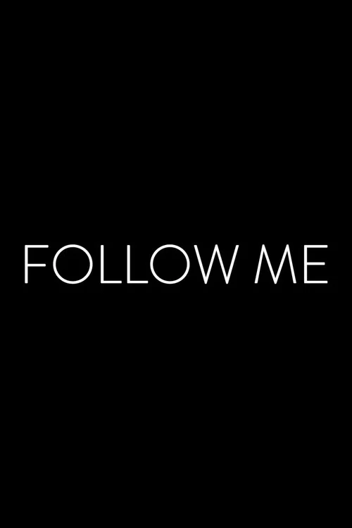 Follow Me (2018) film posteri