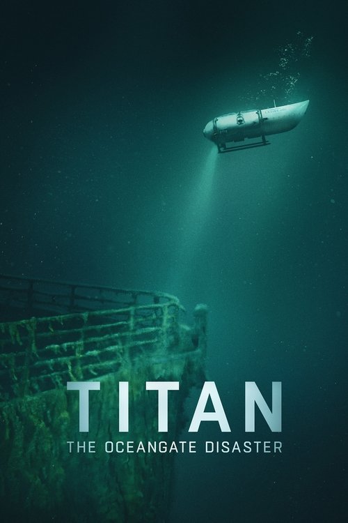 Titan: The OceanGate Submersible Disaster (2025) film posteri
