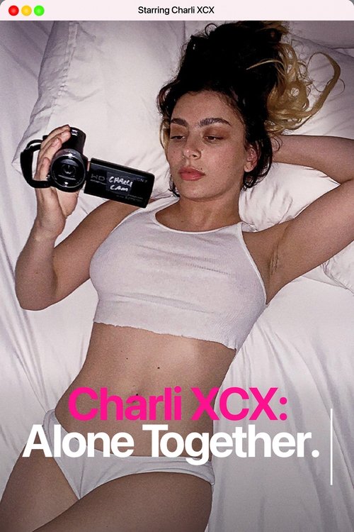 Charli XCX: Alone Together (2022) film posteri
