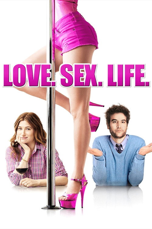 Love. Sex. Life (2013) film posteri