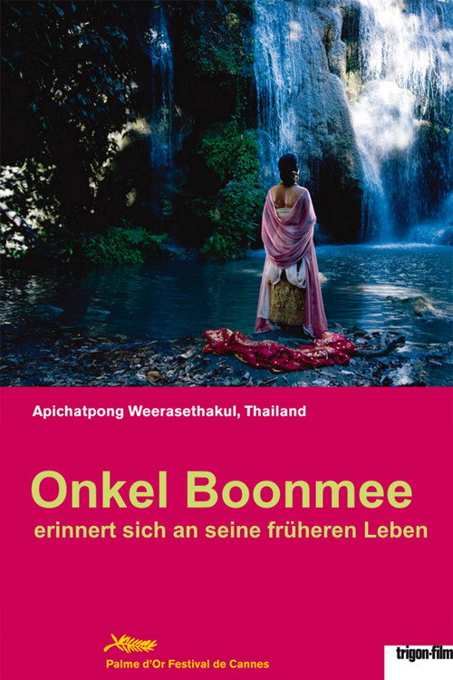 Onkel Boonmee erinnert sich an seine früheren Leben (2010) film posteri