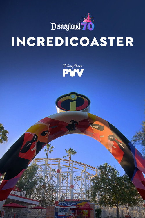 Incredicoaster | Disneyland Resort (2025) film posteri