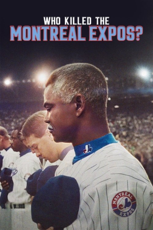 Who Killed the Montreal Expos? (2025) film posteri
