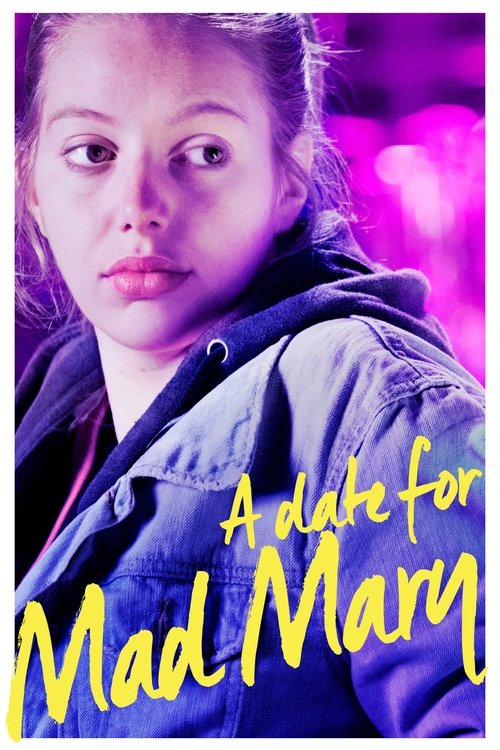 cAOkKIF8tJXdOOyHOIl6F8qDJgc 1 A Date for Mad Mary (2016)