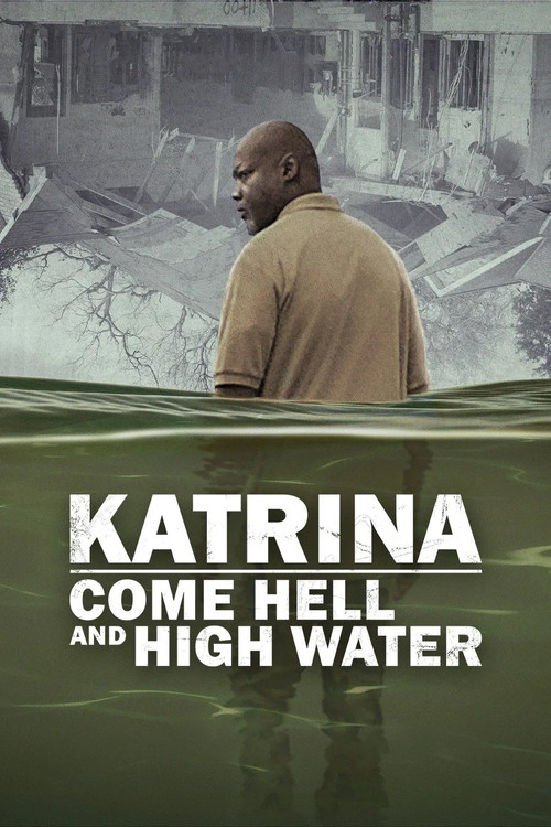 Katrina: Come Hell and High Water (2025) film posteri