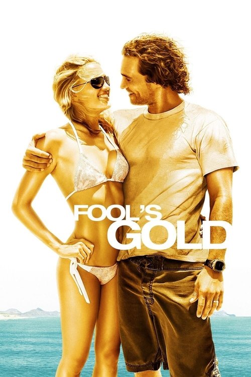 Fool’s Gold (2008) film posteri