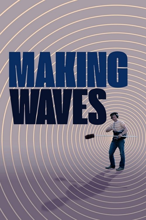 Making Waves: The Art of Cinematic Sound (2019) film posteri