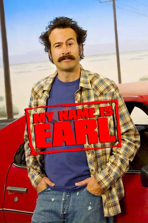 My Name Is Earl (2005) film posteri