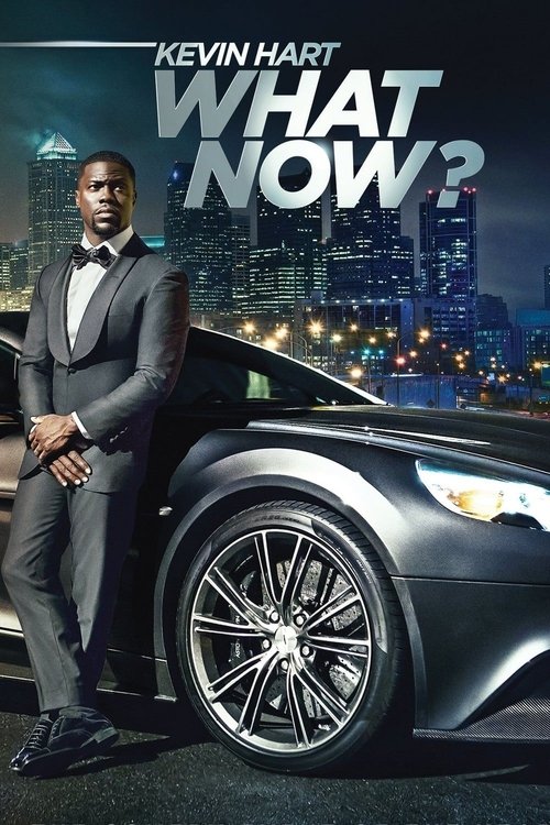 Kevin Hart: What Now? (2016) film posteri