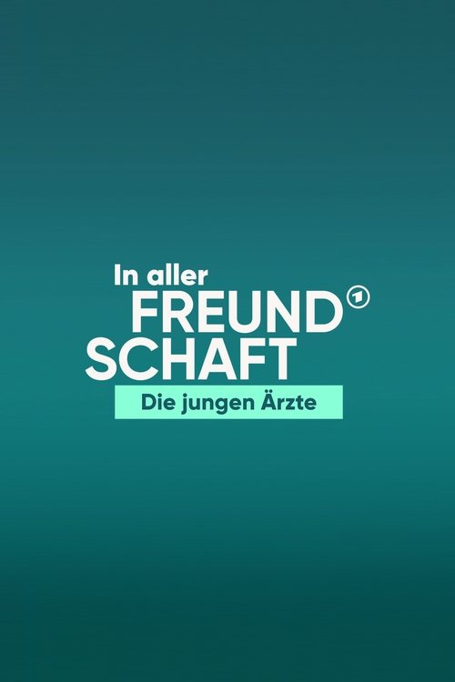 In aller Freundschaft – Die jungen Ärzte (2015) film posteri