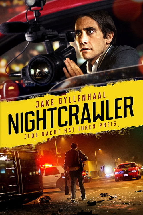 Nightcrawler – Jede Nacht hat ihren Preis (2014) film posteri