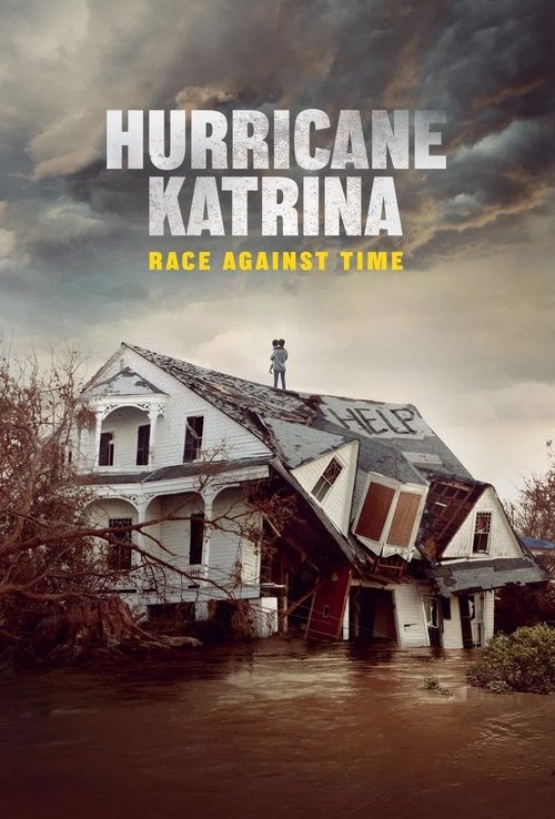 Hurricane Katrina: Race Against Time (2025) film posteri