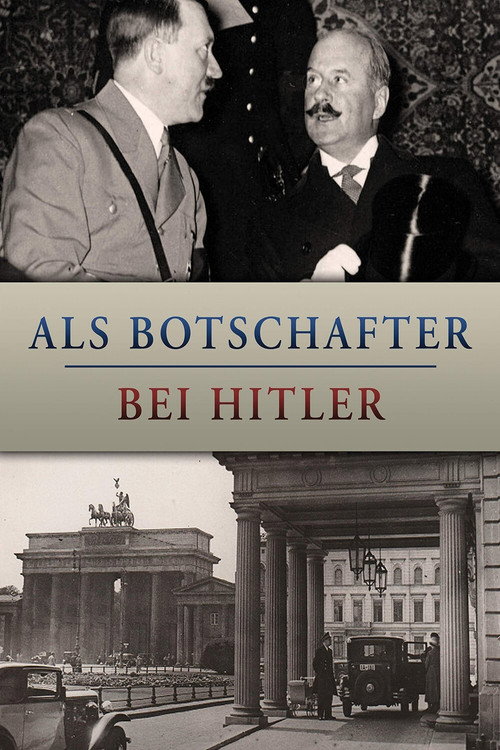 Als Botschafter bei Hitler (2021) film posteri