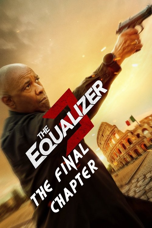 The Equalizer 3 – The Final Chapter (2023) film posteri