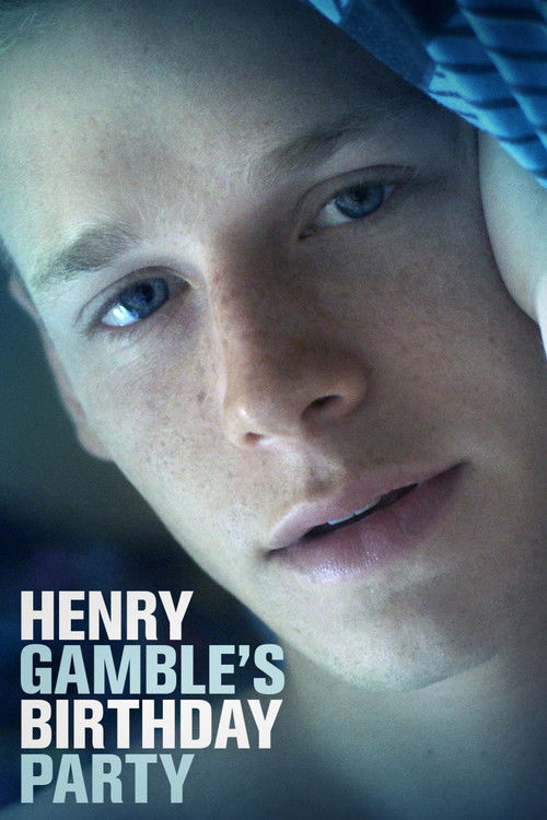 Henry Gamble’s Birthday Party (2015) film posteri
