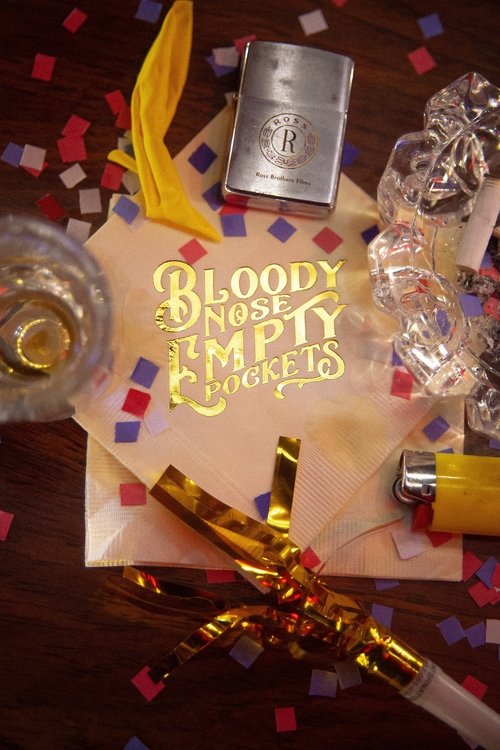 Bloody Nose, Empty Pockets (2020) film posteri