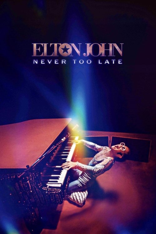 zFvflqdWsrKLwh28VgOurgRlnPe Elton John: Never Too Late (2024)