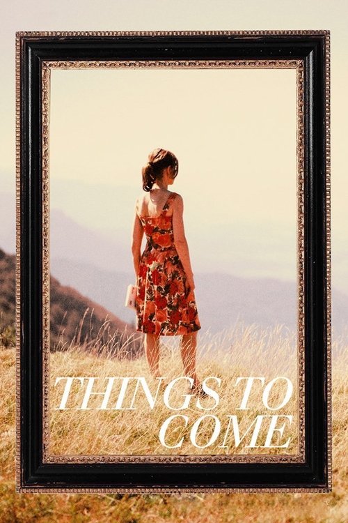 Things to Come (2016) film posteri