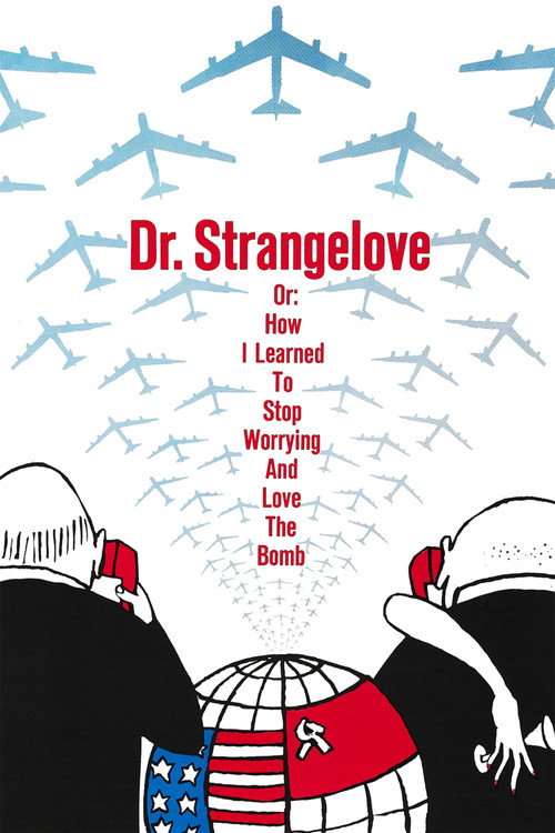 Dr. Strangelove or: How I Learned to Stop Worrying and Love the Bomb (1964) film posteri