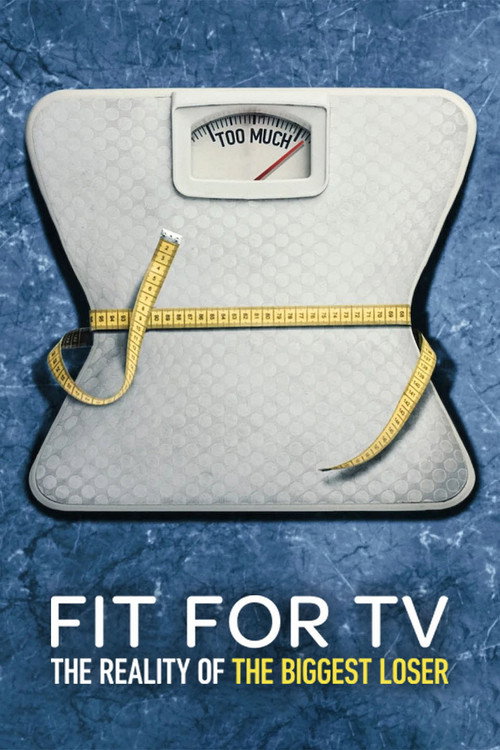 Fit for TV: The Reality of the Biggest Loser (2025) film posteri