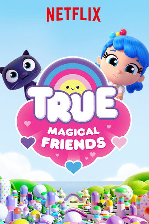 True: Magical Friends (2018) film posteri