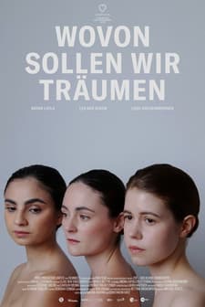 Wovon sollen wir träumen Fragmanı (2026) film posteri