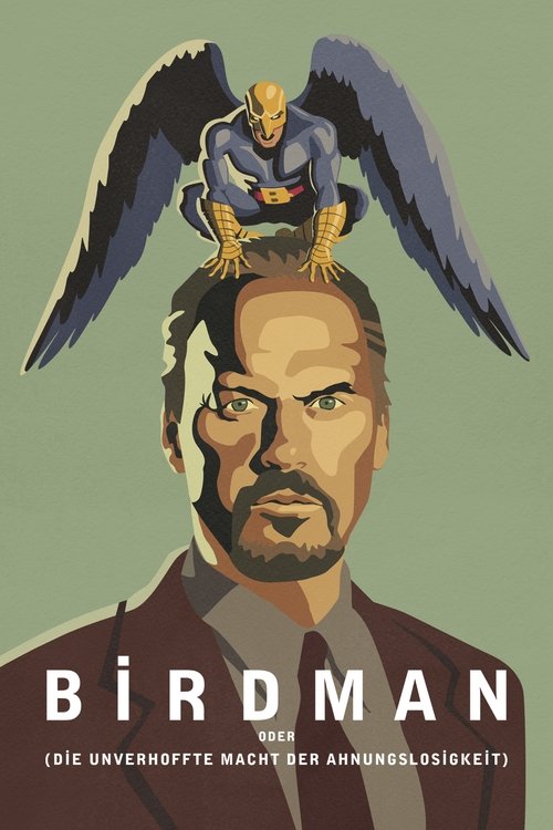 Birdman oder (Die unverhoffte Macht der Ahnungslosigkeit) (2014) film posteri