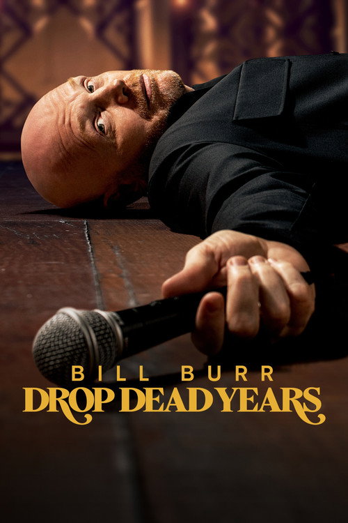 Bill Burr: Drop Dead Years (2025) film posteri