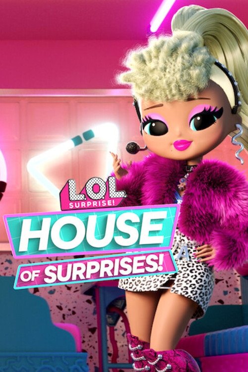 L.O.L. Surprise! House of Surprises (2021) film posteri